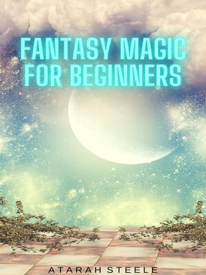 cover image of Fantasy Magic for Beginners